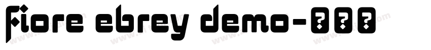 fiore ebrey demo字体转换